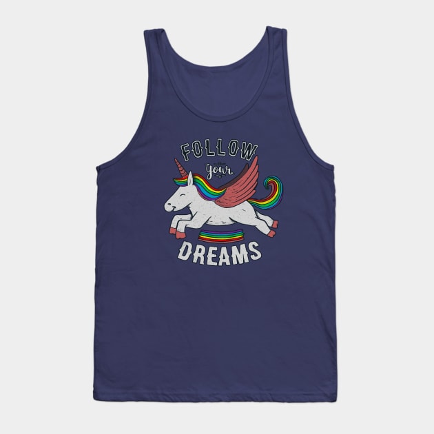 Follow Your Dreams Tank Top by Tobe_Fonseca